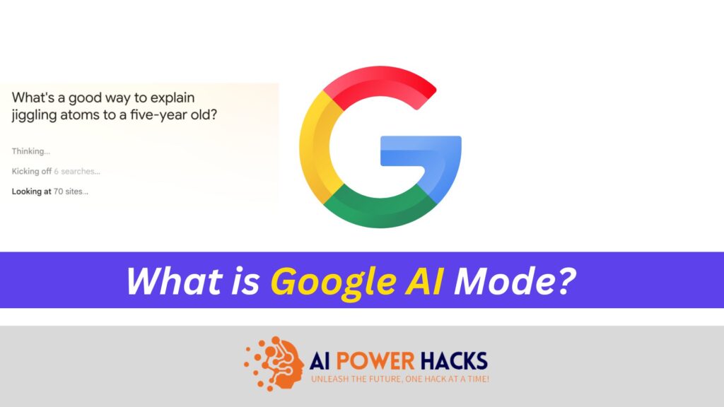What Is Google AI Mode? A Deep Dive for 2025